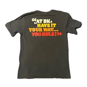 “You Rule” Burger King M T Shirt “At BK, Have It Your Way…You Rule!”